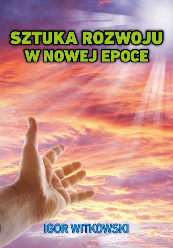 Sztuka rozwoju w nowej epoce.jpg