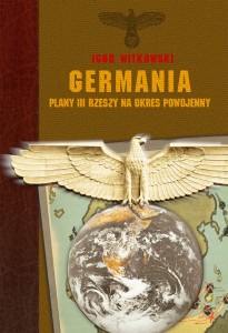 Germania - plany III Rzeszy na okres powojenny